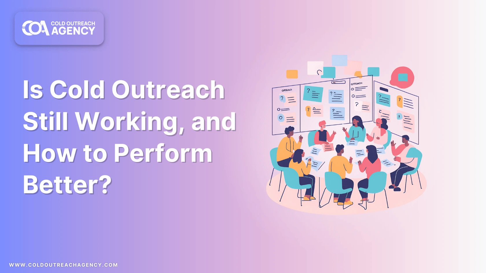 Is Cold Outreach Still Working, and How to Perform Better?