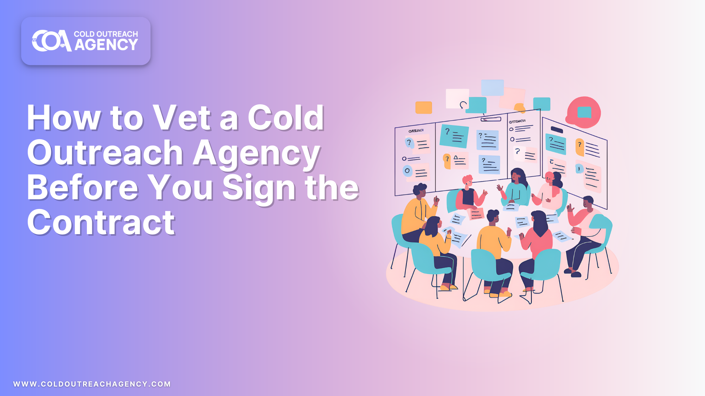 How to Vet a Cold Outreach Agency Before You Sign the Contract in 2025
