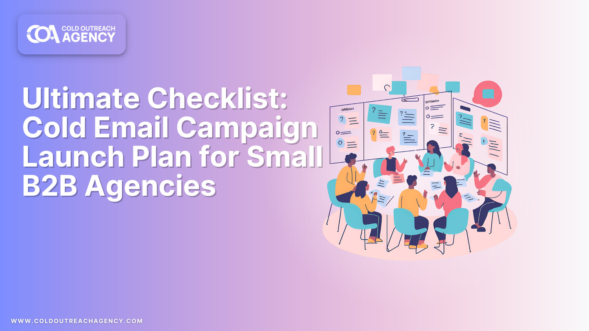 Ultimate Checklist: Cold Email Campaign Launch Plan for Small B2B Agencies