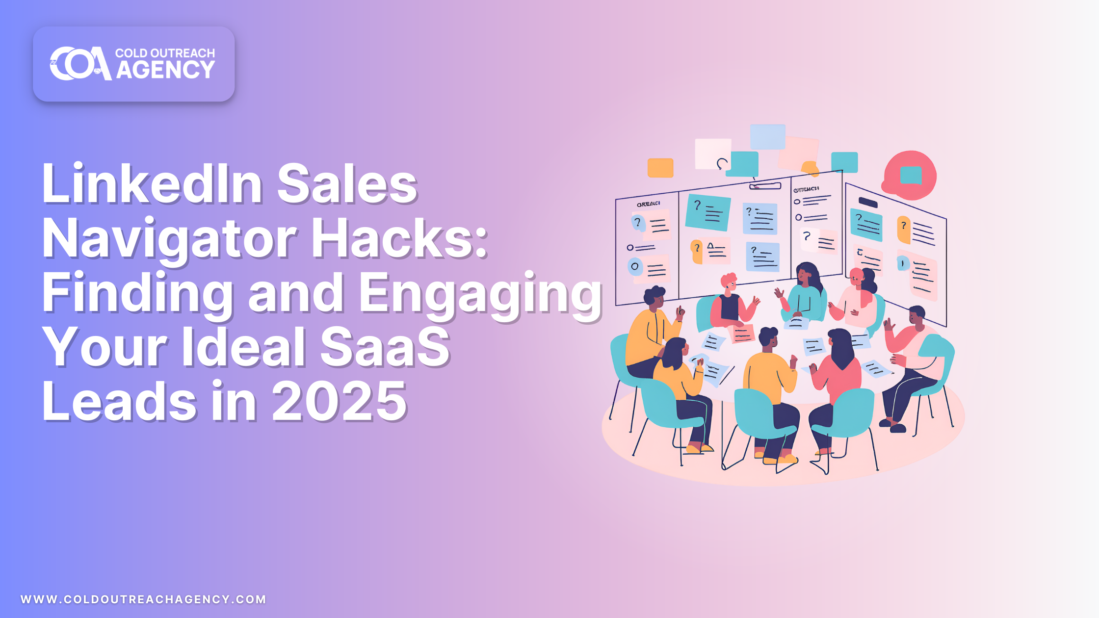 LinkedIn Sales Navigator Hacks: Finding and Engaging Your Ideal SaaS Leads in 2025