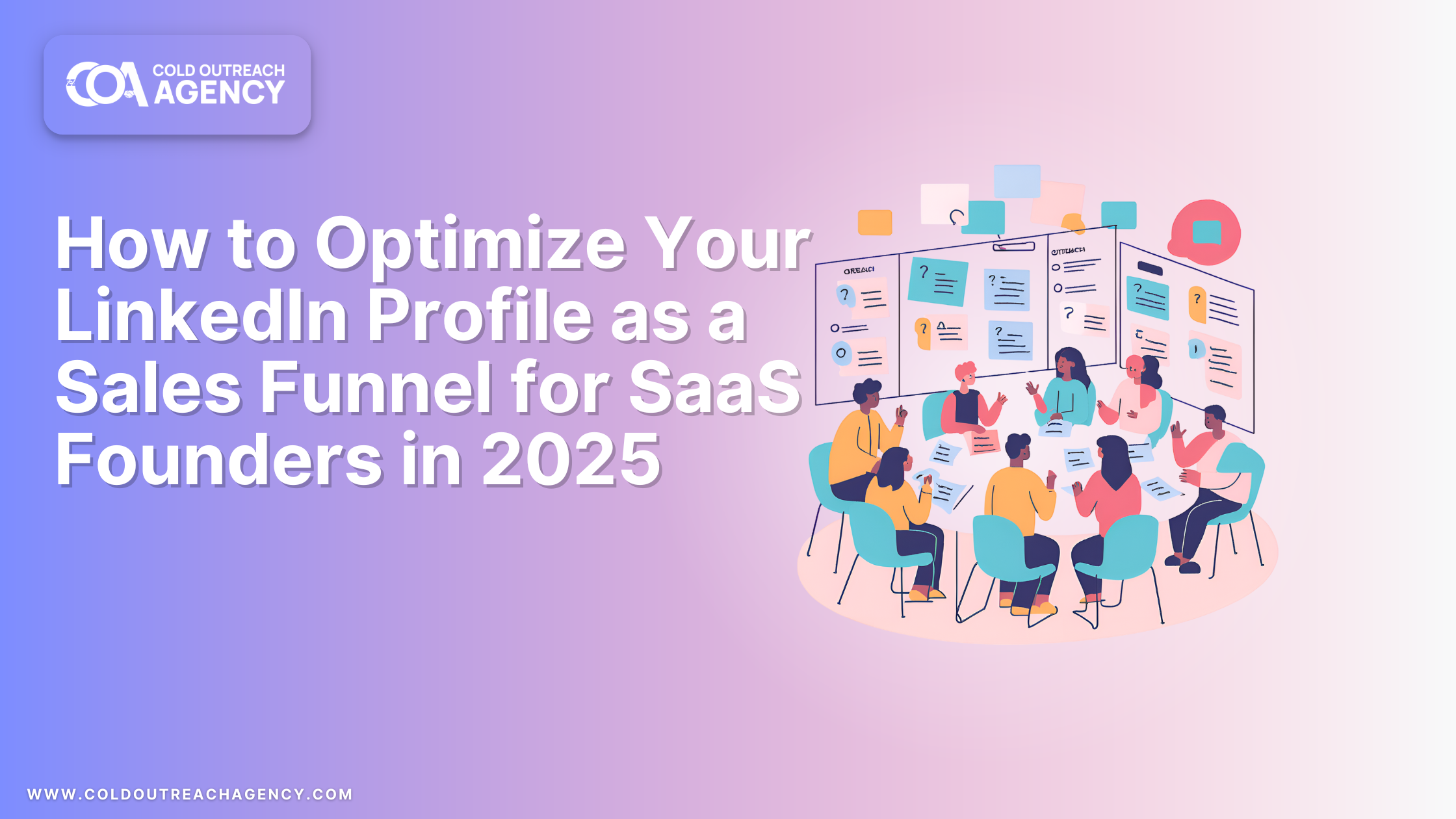 How to Optimize Your LinkedIn Profile as a Sales Funnel for SaaS Founders in 2025
