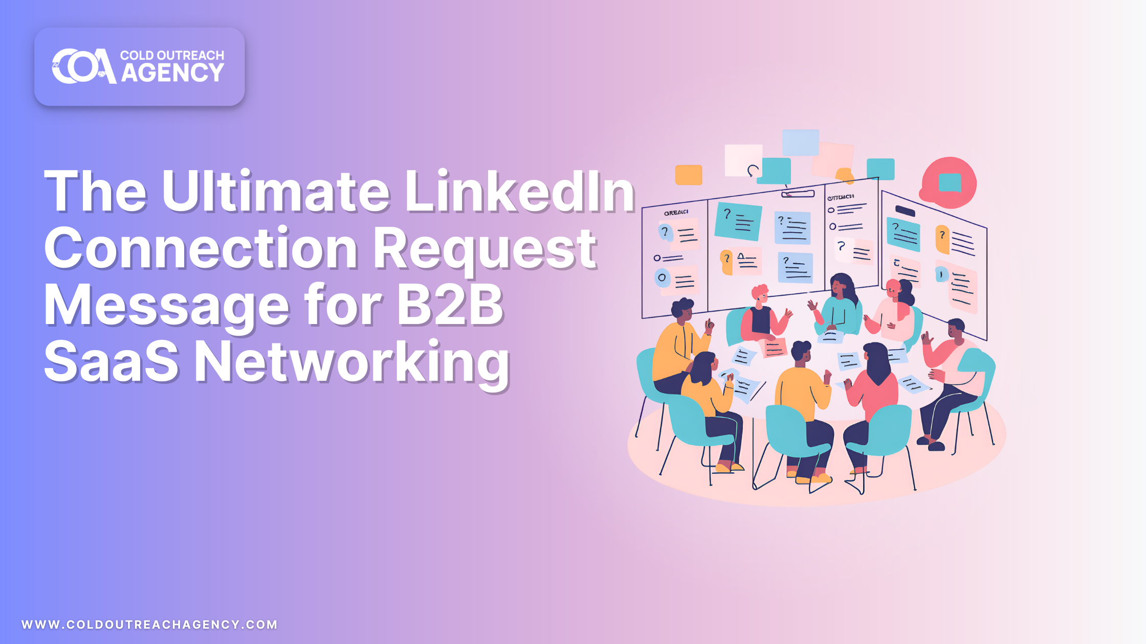 The Ultimate LinkedIn Connection Request Message for B2B SaaS Networking