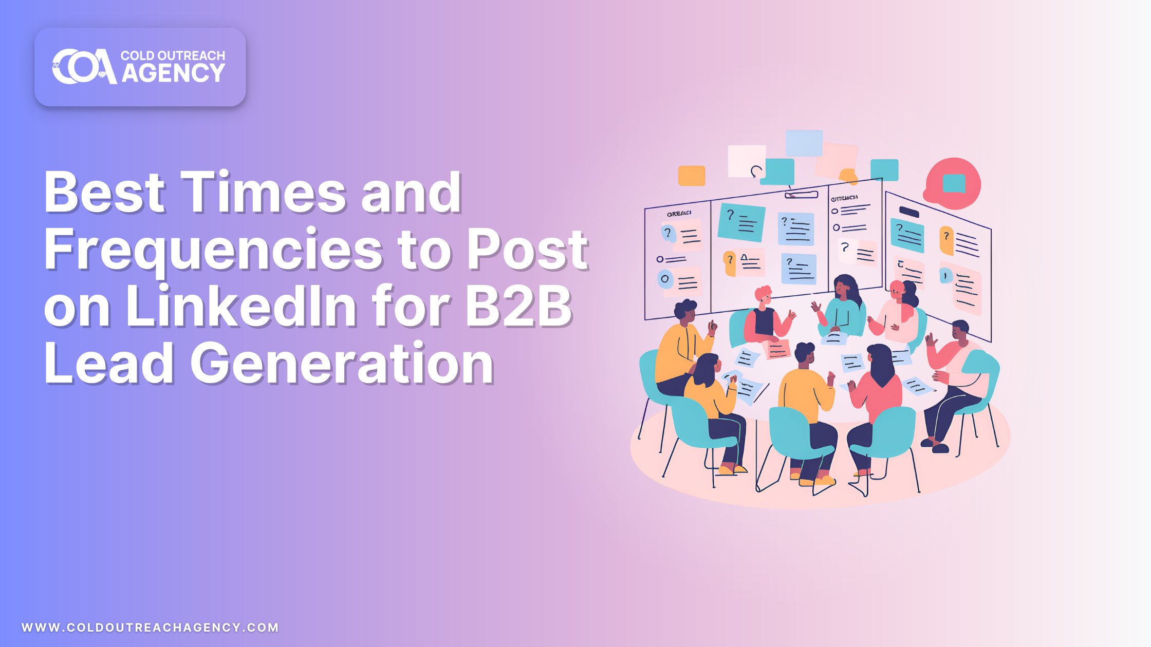 Best Times and Frequencies to Post on LinkedIn for B2B Lead Generation in 2025