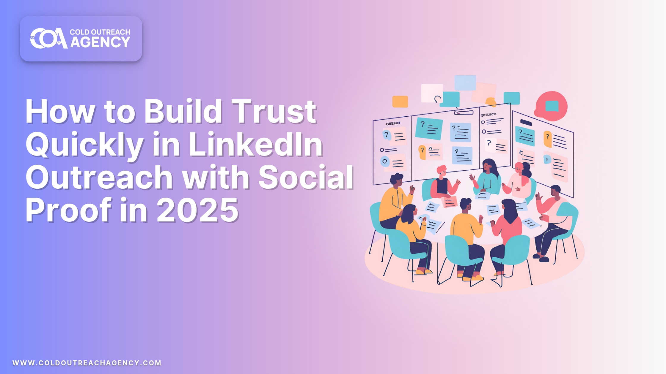 How to Build Trust Quickly in LinkedIn Outreach with Social Proof in 2025