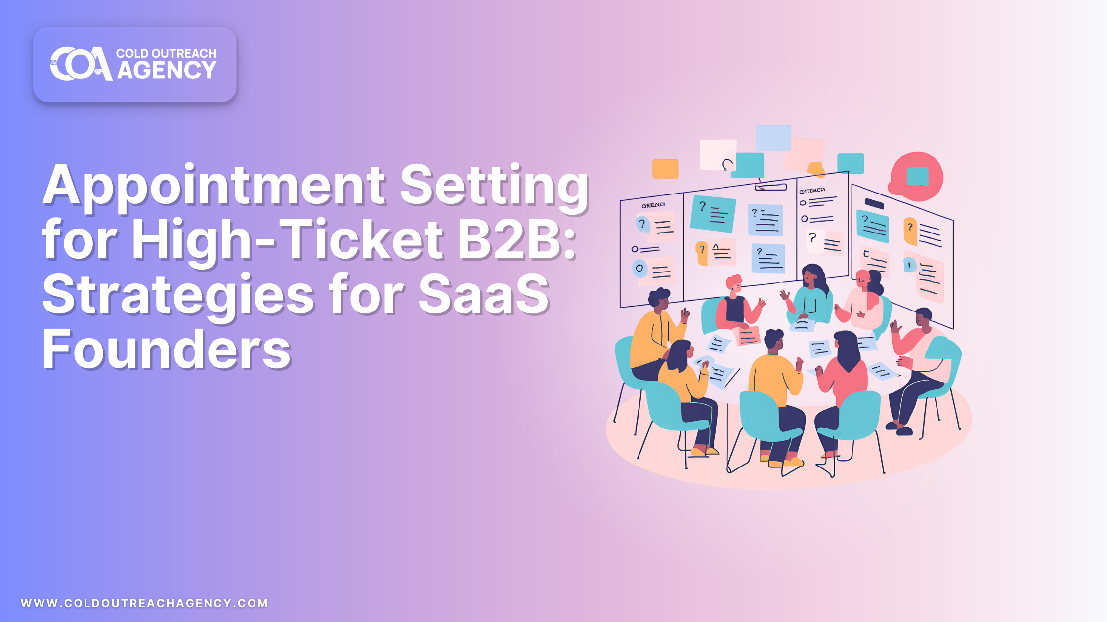 Appointment Setting for High-Ticket B2B: Strategies for SaaS Founders