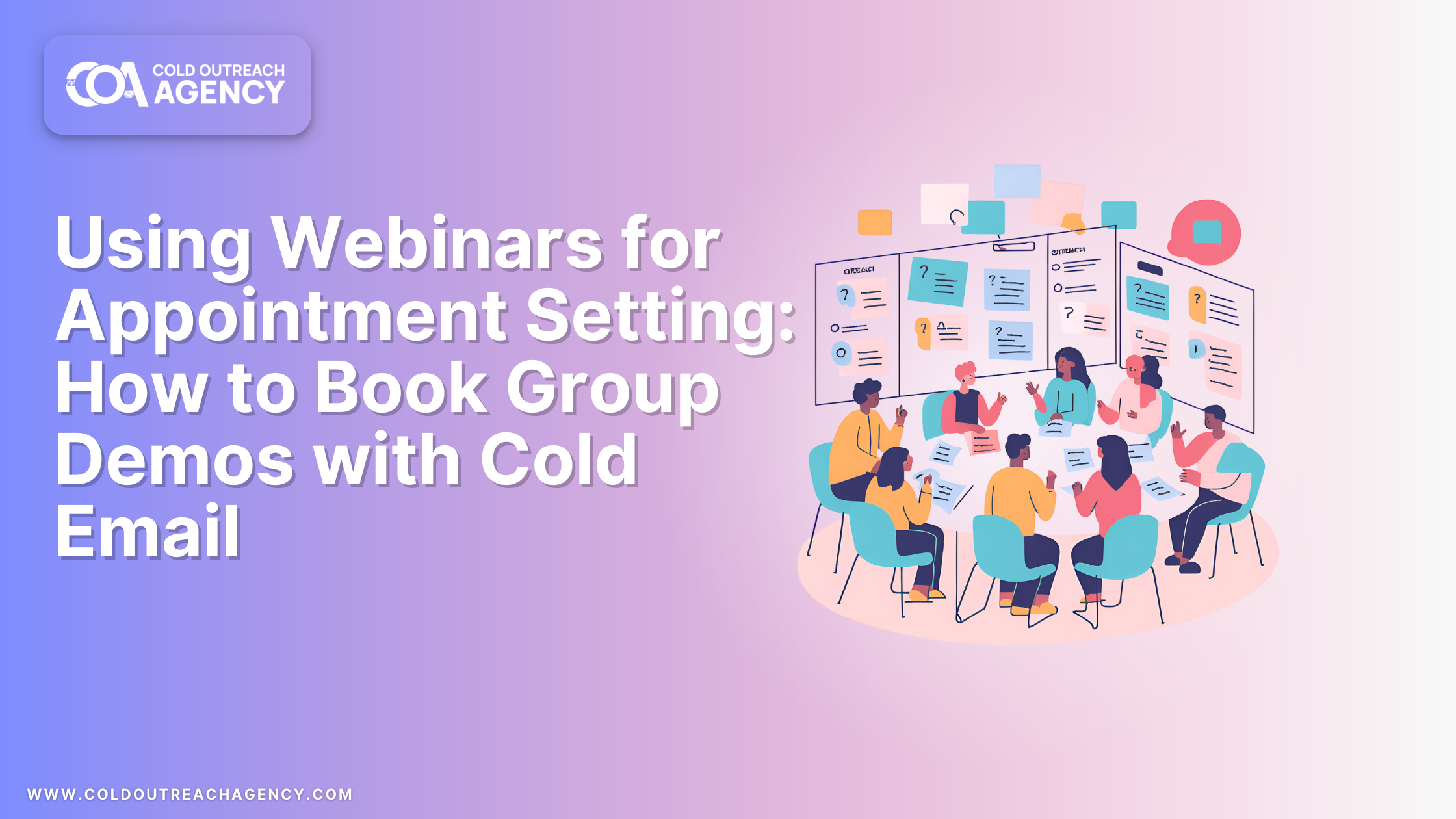 Using Webinars for Appointment Setting: How to Book Group Demos with Cold Email