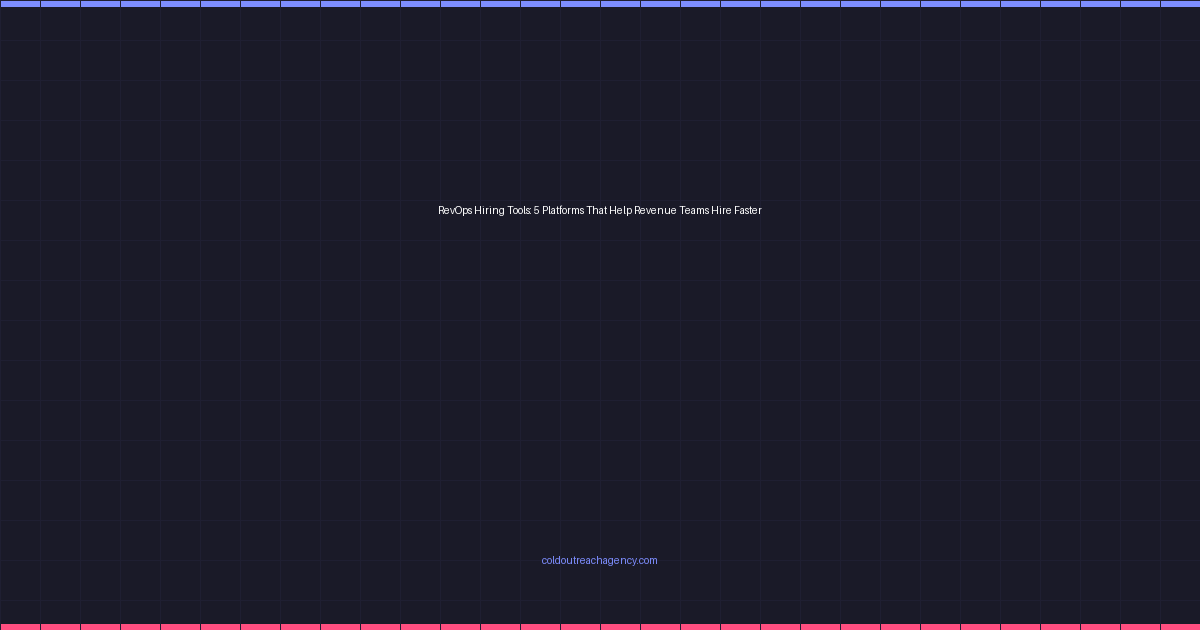 RevOps Hiring Tools: 5 Platforms That Help Revenue Teams Hire Faster