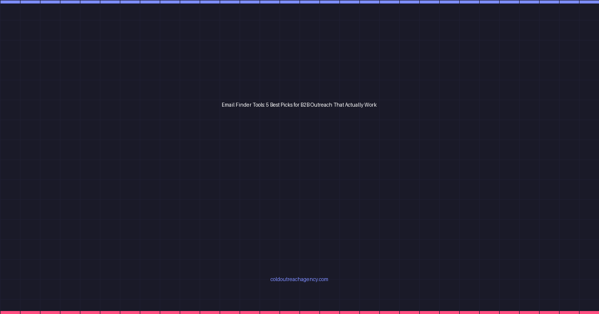Email Finder Tools: 5 Best Picks for B2B Outreach That Actually Work
