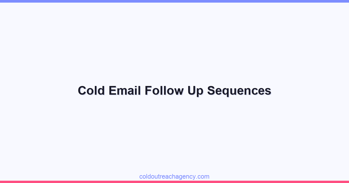 Cold Email Follow Up Sequences