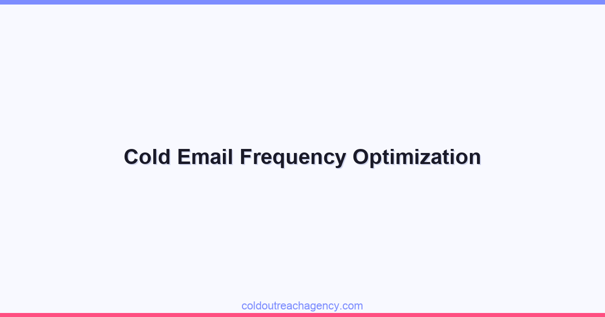 Cold Email Frequency Optimization