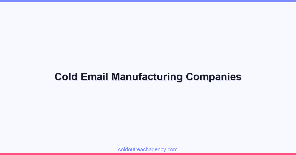 Cold Email Manufacturing Companies