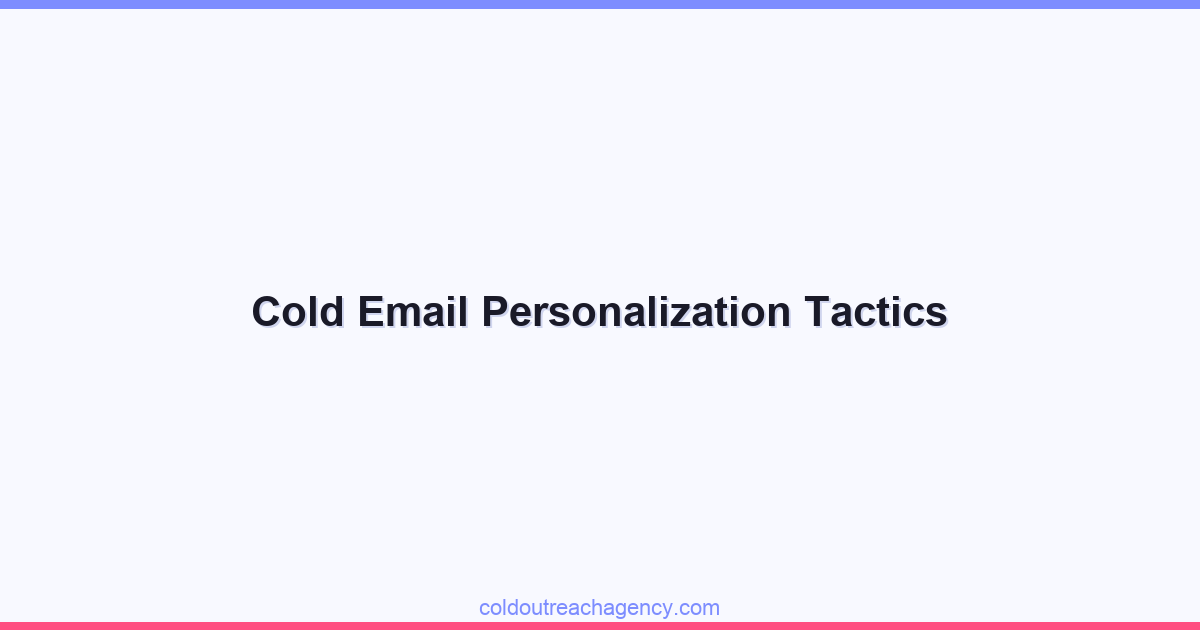 Cold Email Personalization Tactics