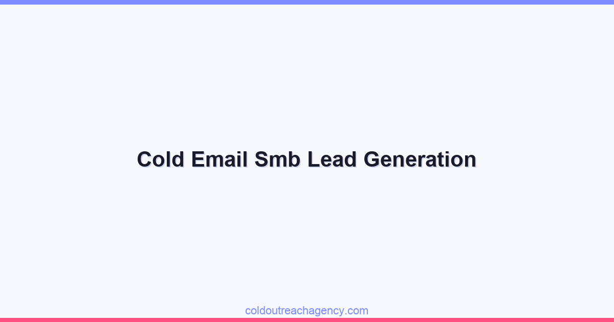 Cold Email Smb Lead Generation