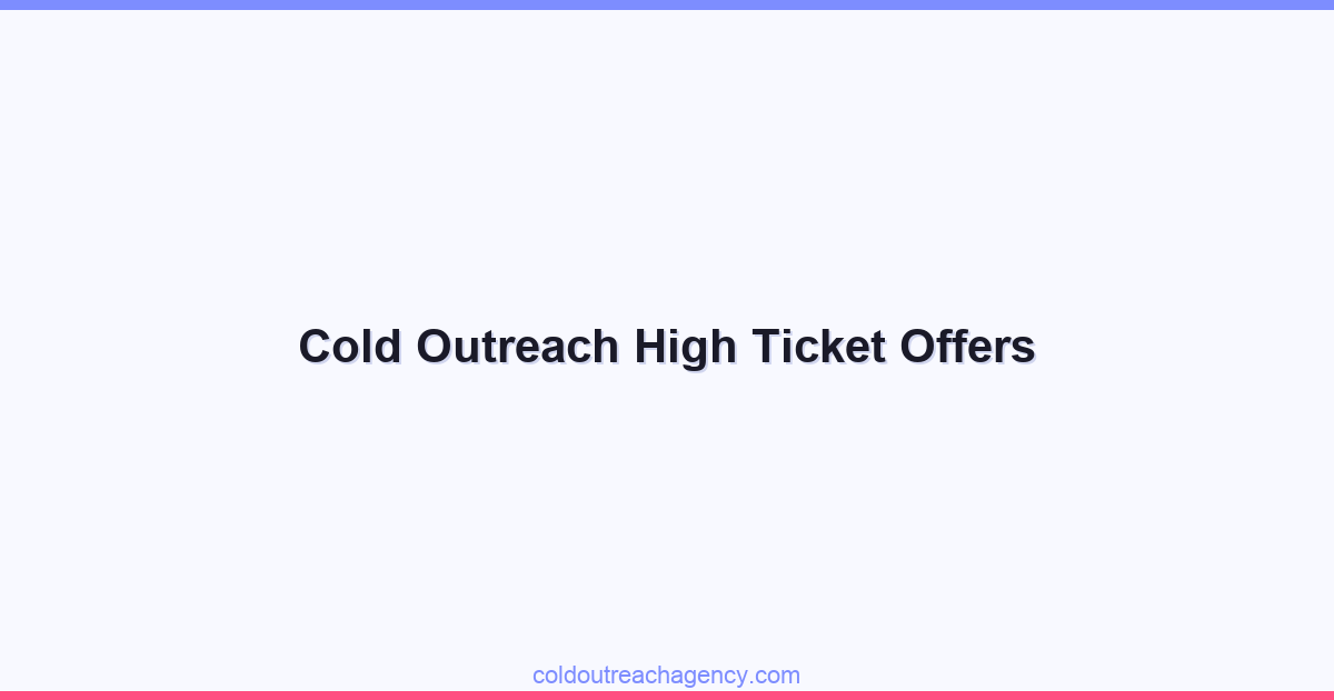 Cold Outreach High Ticket Offers