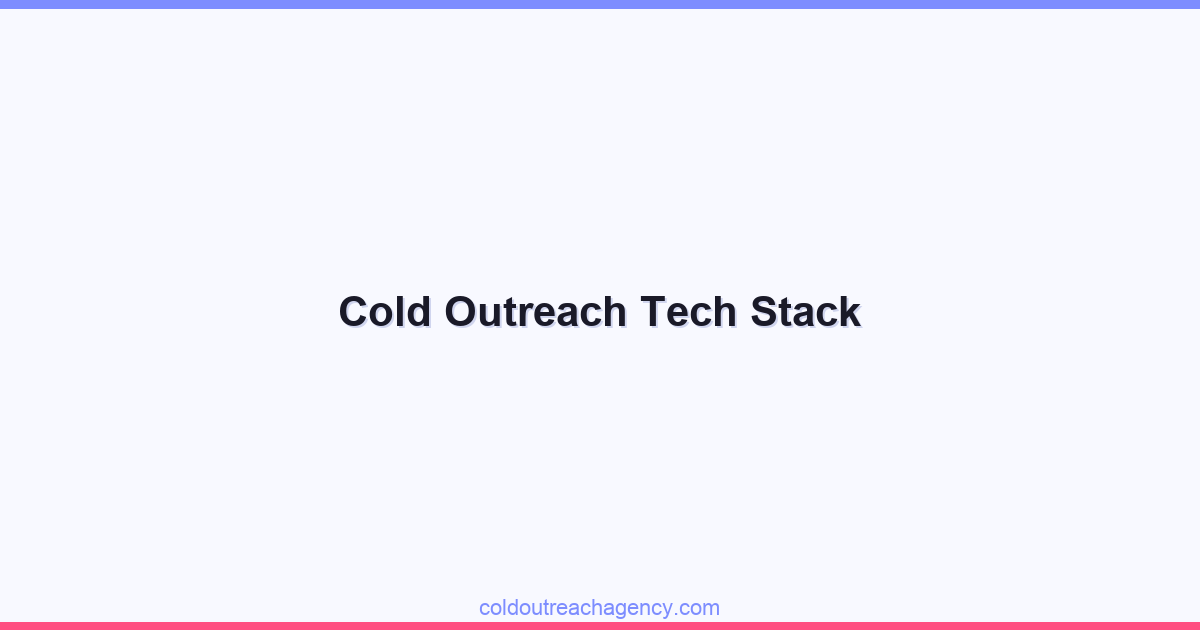 Cold Outreach Tech Stack