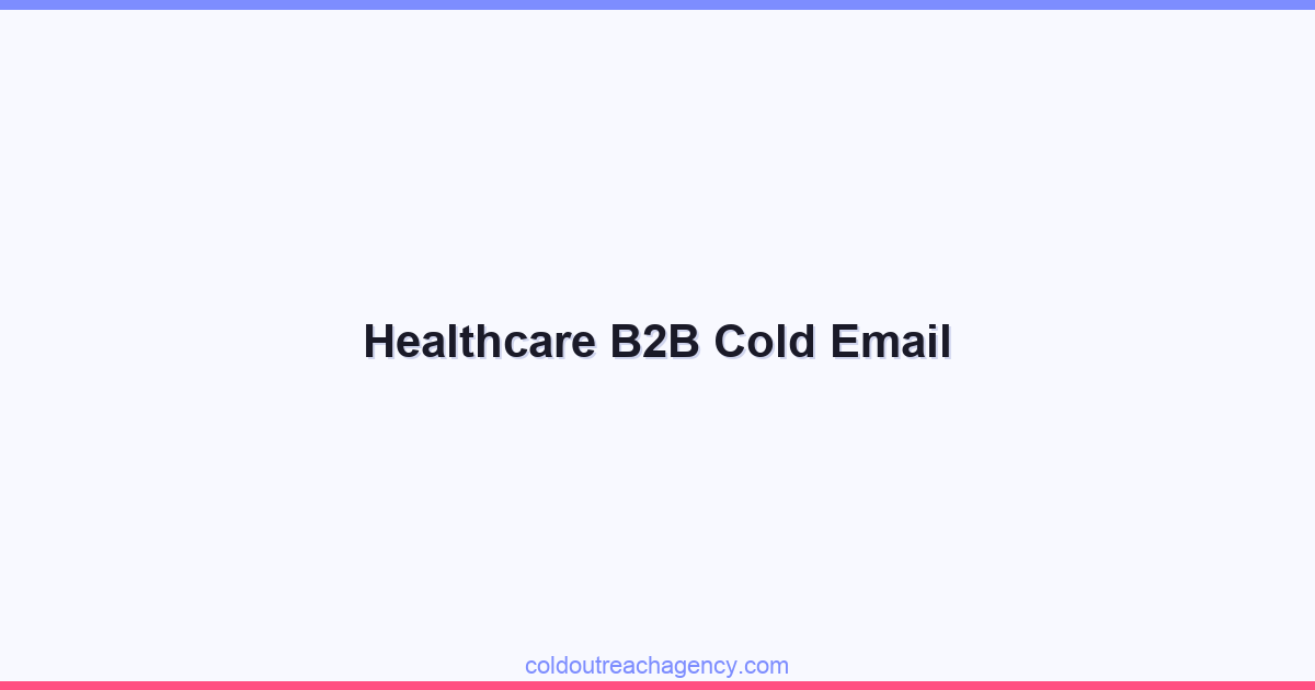 Healthcare B2B Cold Email