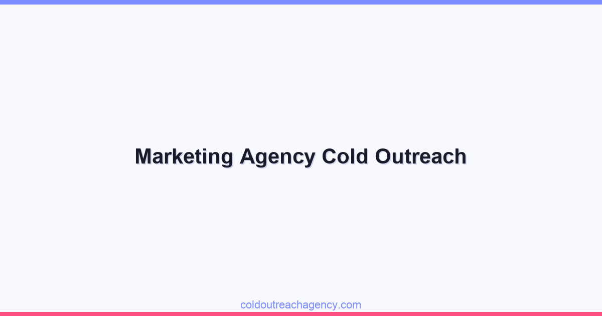 Marketing Agency Cold Outreach