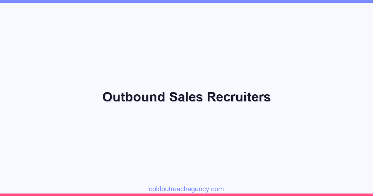 Outbound Sales Recruiters