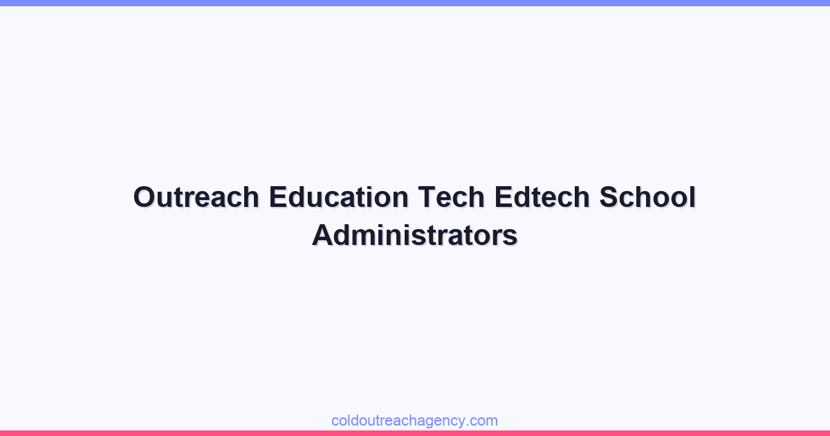 Outreach Education Tech Edtech School Administrators